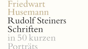 Cover zum Buch ‹Rudolf Steiner Schriften in 50 kurzen Porträts› von Friedwart Husemann (Verlag am Goetheanum)