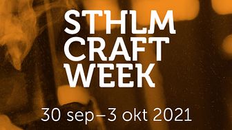 Stockholm Craft Week 2021 – rekordstort programsläpp