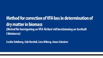 SVU-rapport C SGC2013-273: Metod för korrigering av VFA-förlust vid bestämning av torrhalt i biomassa (Avlopp & Miljö)