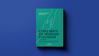 Boka «Etiske møte og problemstillingar - Løgstrup for barnehagelærarar»