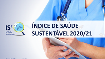 Conheça os resultados do Índice Saúde Sustentável 2020/21