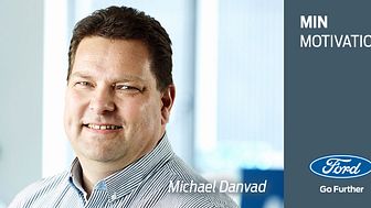 Min motivation: Et portræt af Michael Danvad, IT Manager hos Ford Danmark