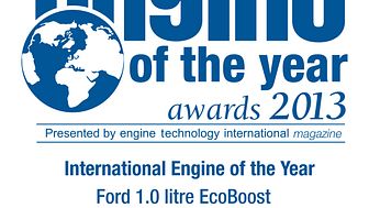 ECOBOOST 1,0 - INTERNATIONAL ENGINE OF THE YEAR 2013 – 2