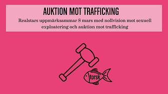 Realstars uppmärksammar 8 mars med nollvision mot sexuell exploatering och auktion mot trafficking