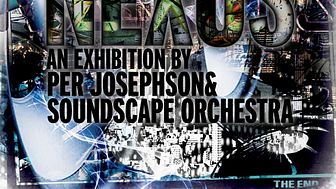 Ny utställning på Scandic Grand Central - NEXUS av Per Josephson & Soundscape Orchestra
