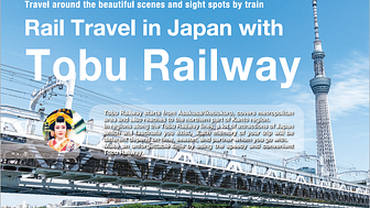 Tobu Railway Co., Ltd. releases its 2021 tourism information booklet – “Rail Travel in Japan with Tobu Railway,” introducing wonderful, natural, and historical sightseeing locations and experiences along the Tobu Railway line.