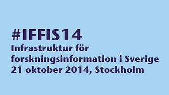 Pressinbjudan: Konferens kring Infrastruktur för forskningsinformation, Stockholm, 21 oktober 2014