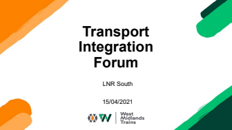 WMT Transport Integration Forum - LNR South - 15 April 2021