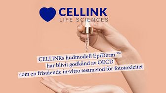 CELLINKs hudmodell EpiDerm ™ har blivit godkänd av OECD som en fristående in-vitro testmetod för fototoxicitet