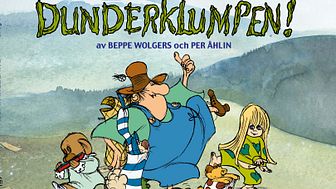 Nyutgåva av Beppe Wolgers och Per Åhlins mästerverk Dunderklumpen