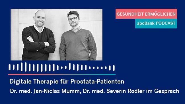 Mehr digitale Medizin aus ärztlicher Hand wünschen sich zwei Münchener Urologen und sprechen darüber im Podcast der apoBank