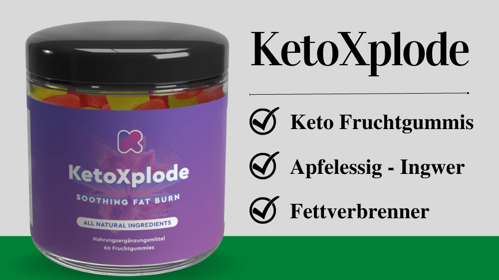 KetoXplode Test - Kunden empfehlen starke Keto Fruchtgummis | Global Product Marketing