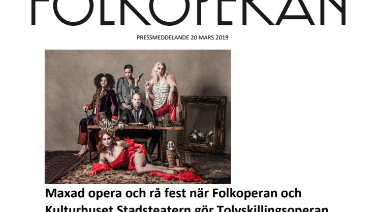 ​Maxad opera och rå fest när Folkoperan och Kulturhuset Stadsteatern gör Tolvskillingsoperan