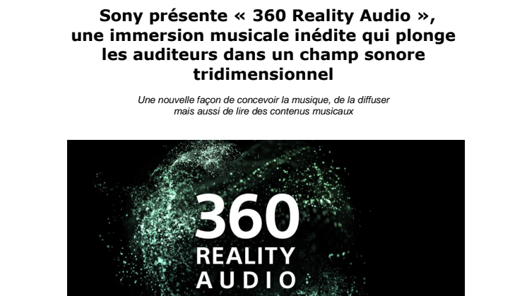Sony présente « 360 Reality Audio »,  une immersion musicale inédite qui plonge les auditeurs dans un champ sonore tridimensionnel