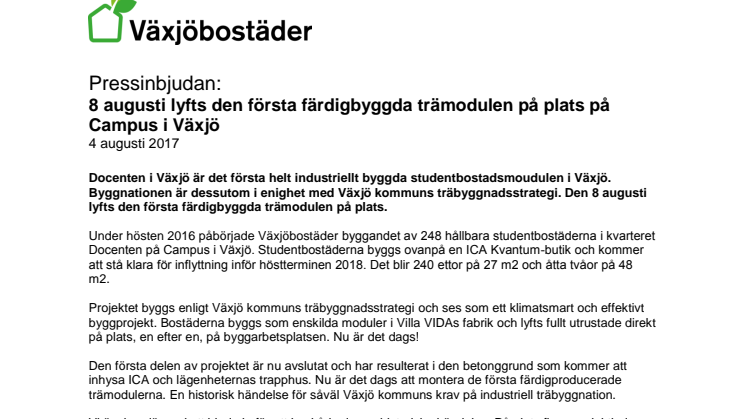 Pressinbjudan: 8 augusti lyfts den första färdigbyggda trämodulen på plats på Campus i Växjö