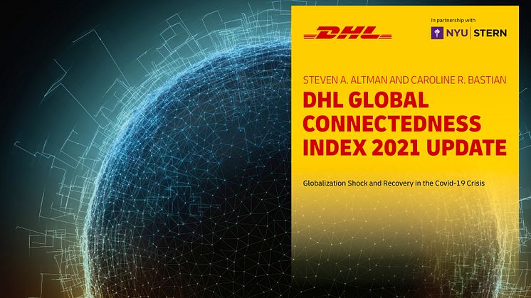 DHL Global Connectedness Index: Globaliseringen visar sig vara motståndskraftig under Covid-19-krisen