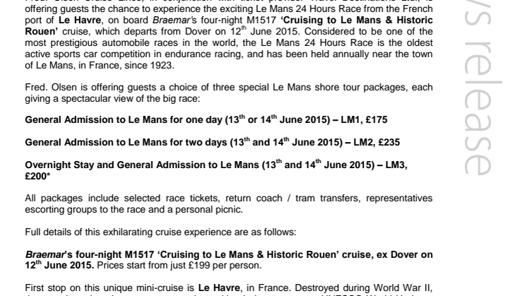 Experience the prestigious Le Mans 24 Hours Race with Fred. Olsen Cruise Lines in June 2015