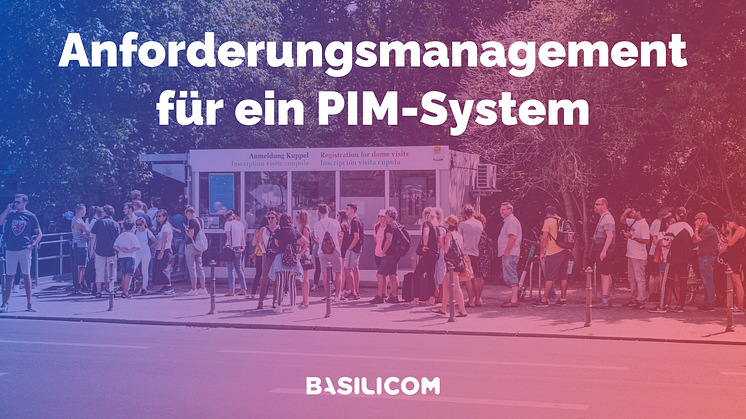 Anforderungsmanagement für ein PIM-System – wie läuft das ab?