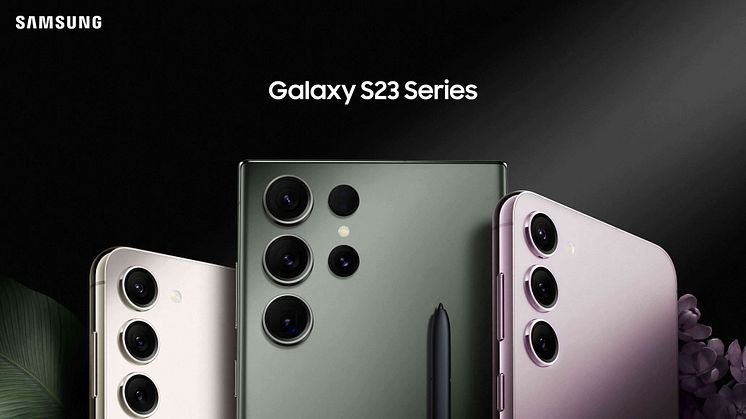 Ta dina passioner längre med nya Galaxy S23-serien: Designad för en premiumupplevelse i nutid och framtid