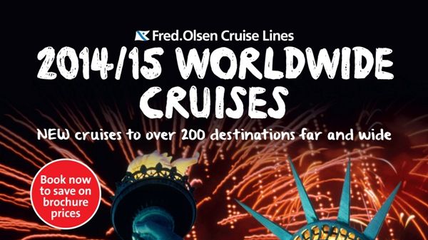 Fred. Olsen Cruise Lines ‘brings the world closer to you’ in 2014/15 with even more destinations from your doorstep
