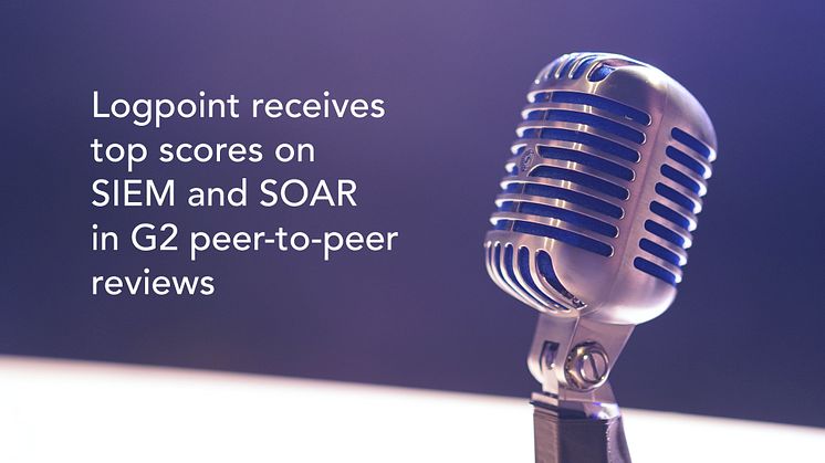 Peer reviewers on the independent software review platform G2 have awarded Logpoint top marks in their reviews of SIEM and SOAR platforms