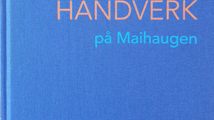 Bokomslag "Hundre år med håndverk på Maihaugen"