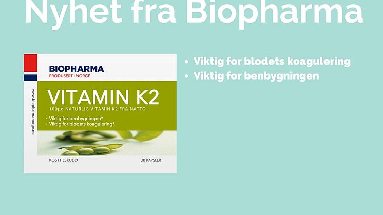 Nyhet fra Biopharma: Vitamin K2