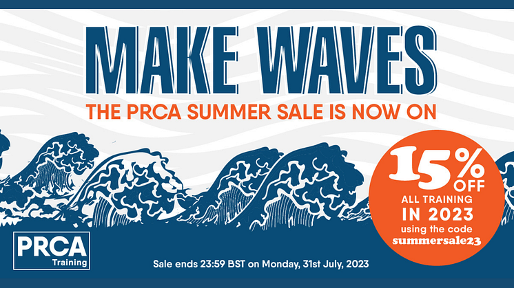 Summer Sale - 15% off all PRCA PR and communications training courses in 2023 starts today