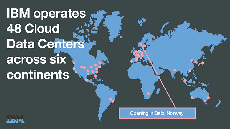 IBM drifter nå 48 skydatasentre på tvers av seks kontinenter - og det nyeste ligger i Norge!