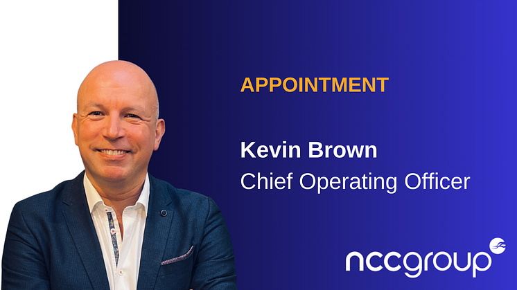 Kevin Brown, Chief Operating Officer, NCC Group
