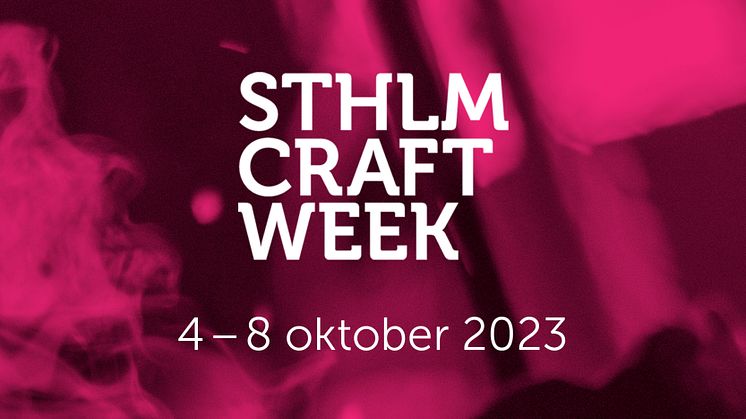 Programsläpp för Stockholm Craft Week 2023