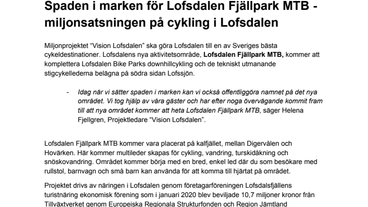 Spaden i marken för Lofsdalen Fjällpark MTB - miljonsatsningen på cykling i Lofsdalen