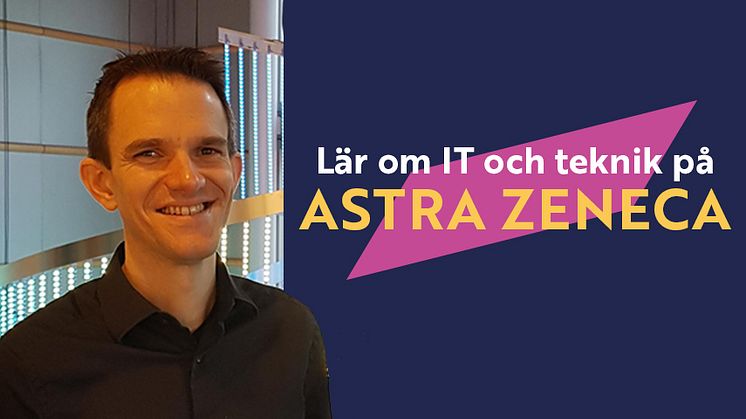 Robin Brouwer, Site IT-manager på AstraZeneca