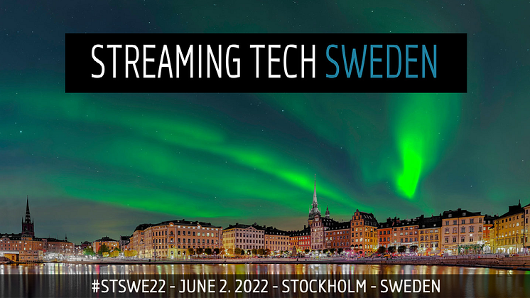 Sveriges streaming-teknikindustri samlas imorgon torsdag i centrala Stockholm för Streaming Tech Sweden