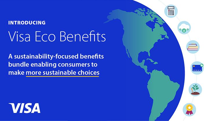 Visa uruchomi pakiet Visa Eco Benefits, który pozwoli wydawcom kart spełnić oczekiwania konsumentów w obszarze ochrony klimatu