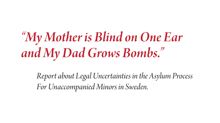 Report about legal uncertainties in the asylum process for unaccompanied minors in Sweden
