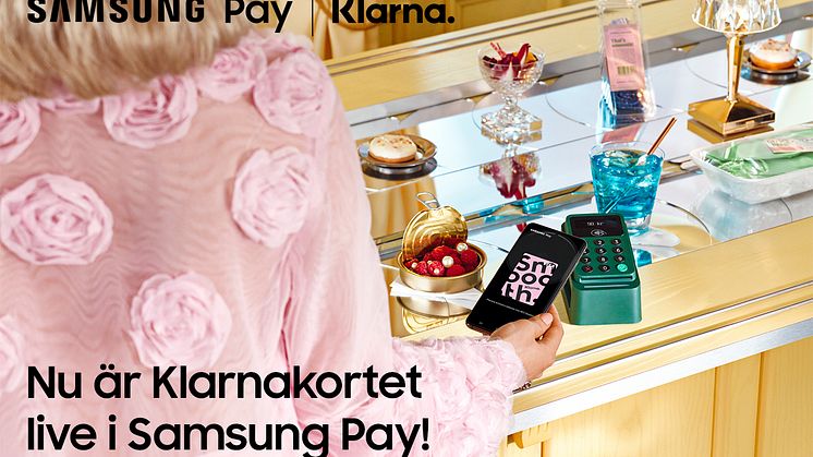 Samsung Pay finns nu tillgängligt för Klarnas kortkunder