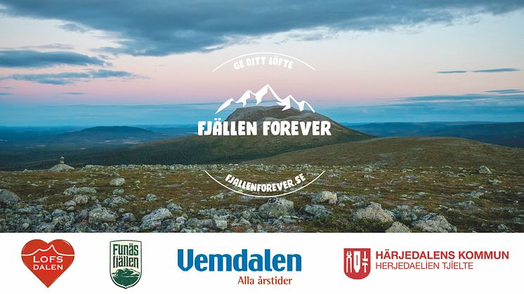 Fjällen Forever - kampanjen som ska få fjällresenärerna att ge sitt löfte om en hållbar fjällvärld