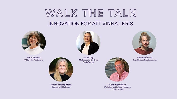 Orkla bjuder in till Walk the Talk #3 - Innovation för att vinna i kris