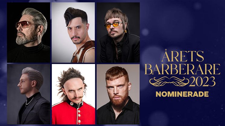 6 finalister har röstats fram för att tävla i livefinalen för Årets barberare 2023!