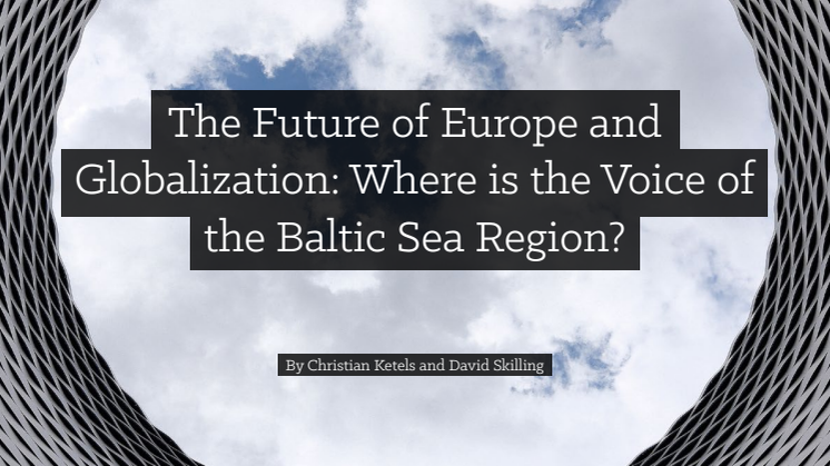 Rapport - Framtiden för Europa och globalisering: Var är Östersjöregionens röst? 