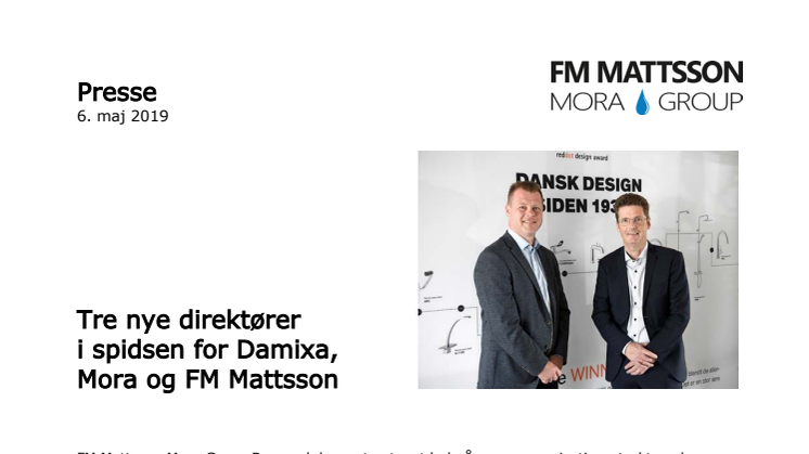 Tre nye direktører i spidsen for Damixa,  Mora og FM Mattsson 
