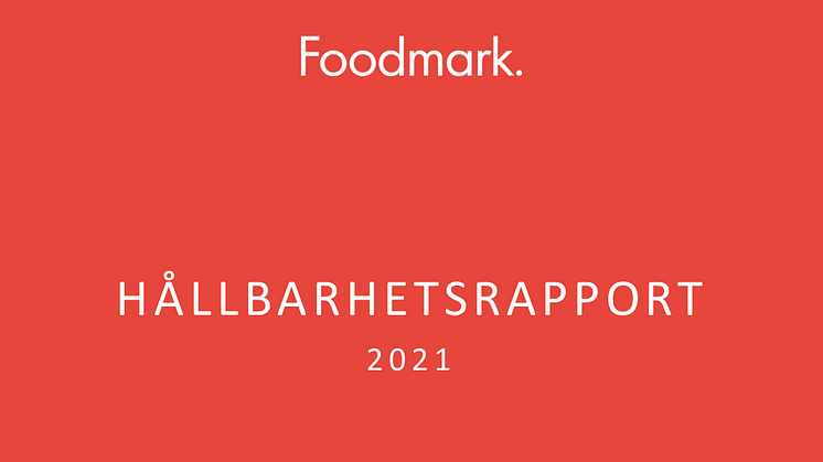 Foodmarks Hållbarhetsrapport 2021