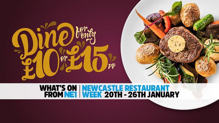 NE1 Newcastle Restaurant Week – 20-26 January