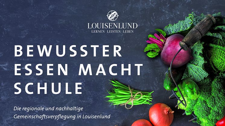 Essen und Ernährung im Internat Louisenlund: gesund, bewusst, regional.