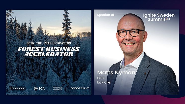 Den 1 december är Matts Nyman, vd på BizMaker, inbjuden att presentera Forest Business Accelerator på Ignite Sweden Summit i Uppsala.