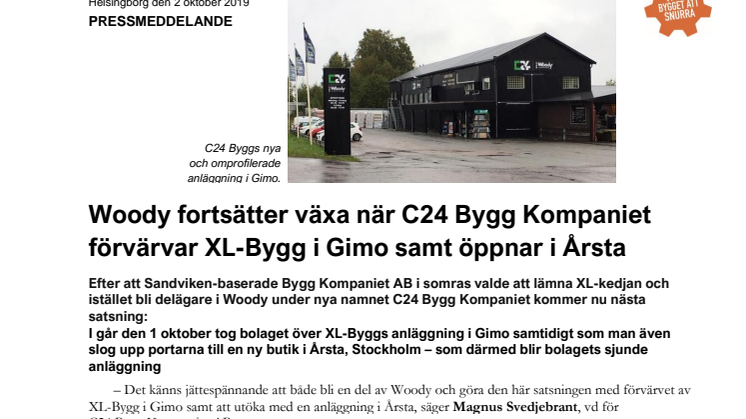 Woody fortsätter växa när C24 Bygg Kompaniet förvärvar XL-Bygg i Gimo samt öppnar i Årsta 