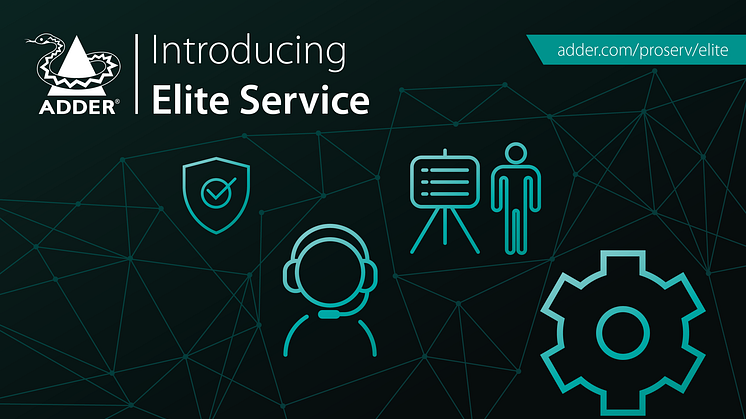 Introducing Adder Elite Service