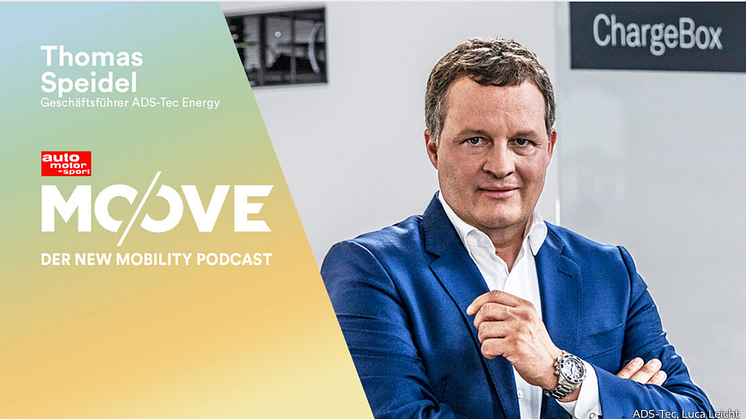 Auto Motor und Sport: Moove – Der New Mobility Podcast mit Thomas Speidel, CEO ADS-TEC Energy