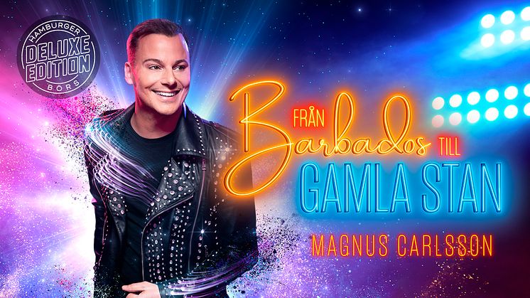 På torsdag är äntligen premiär för Magnus Carlssons hitshow “Från Barbados till Gamla Stan” Deluxe edition och nu släpps fler föreställningar